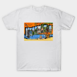 Greetings from Kalamazoo, Michigan - Vintage Large Letter Postcard T-Shirt